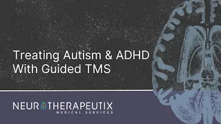 Autism and ADHD treatment | Neurotherapeutix New York