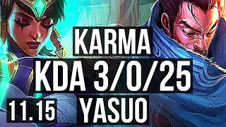 KARMA vs YASUO (MID) | 3/0/25, 1.4M mastery, 700+ games | NA Grandmaster | v11.15