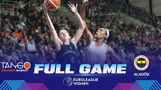 Tango Bourges Basket v Fenerbahce Alagoz Holding | Full Basketball Game | EuroLeague Women 2022-23