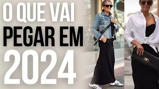 O QUE REALMENTE VAI PEGAR NA MODA EM 2024!