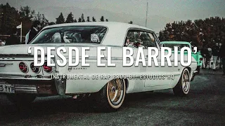 'DESDE EL BARRIO' - Base de RAP | Freestyle Hip Hop Instrumental