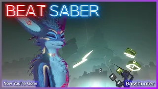 (Beat Saber) Now You're Gone - Basshunter (Expert+)