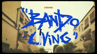 I9sane  -  Bando Living [Official Video]