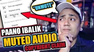 HOW TO UNMUTE A MUTED VIDEO WITH COPYRIGHT CLAIM ON YOUTUBE in 2022 | TAGALOG YOUTUBE TIPS