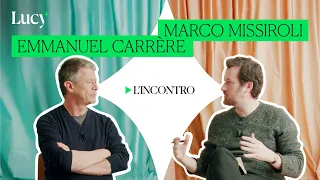 Vita, dolore e ossessioni: Emmanuel Carrère incontra Marco Missiroli | Lucy - Sulla cultura