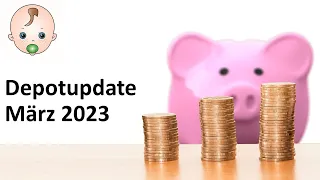 Depotupdate März 2023 | Monatsreview Juniordepot