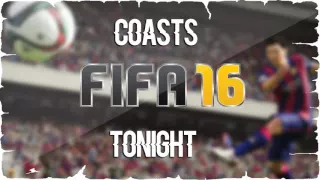 Coasts - Tonight (FIFA 16 Soundtrack)