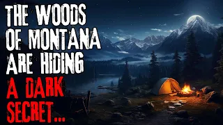 The woods of Montana are hiding a dark secret...