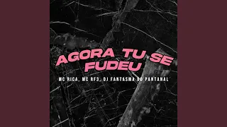 Agora Tu Se Fudeu