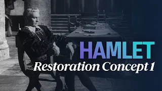 Hamlet: Restoration Concept 1