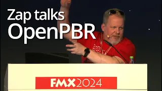 Zap's OpenPBR talk at FMX 2024