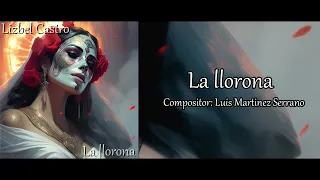 Lizbel Castro - La llorona (Cover)