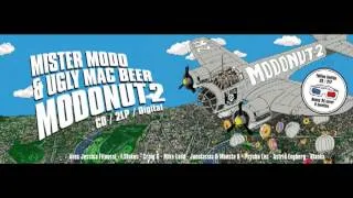 MODONUT 2 - WHO IS THIS Feat Psycho Les by Mister Modo and Ugly Mac Beer