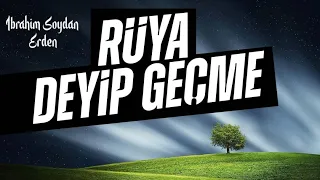 RÜYA DEYİP GEÇME ! | RÜYA HAKKINDA BİLMEN GEREKENLER !