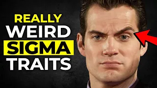 10 Really Weird Traits of Sigma Males