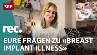 Q&A zur Reportage «Breast Implant Illness» | Reportage | rec. | SRF