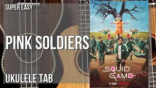 Ukulele Tab: How to play Pink Soldiers (Squid Game) by Jung Jaeil