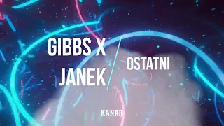 Gibbs x Janek. - Ostatni (KANAR BOOTLEG) #gibbs #ostatni #vixa