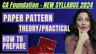 New Paper Pattern | CA Foundation June 24/Dec 24 | CA Foundation Classes | ICAI