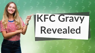 Is KFC gravy turkey or beef?