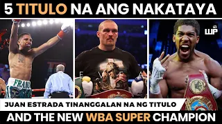 And The New WBA Super Champion | 5 Titulo na ang TAYA sa Usyk vs AJ rematch | Juan Estrada di na WBA