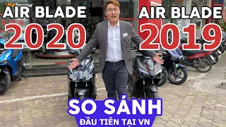 So sánh Honda AirBlade 2020 vs 2019 Đầu tiên tại VN - Nâng cấp có thực sự KHỦNG KHIẾP như QUẢNG CÁO?