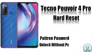 Tecno Pouvoir 4 Pro Hard Reset  Pattern Pin Password Fingerprint Unlock factory Reset Pouvoir 4 Pro