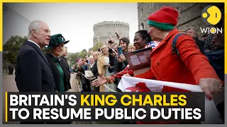 UK: King Charles to resume public duties following cancer treatment | World News | WION