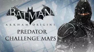 Batman: Arkham Origins –  Predator Challenge Maps (As Bruce Wayne)