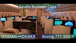 [4K] SAUDIA SV 808 | Business Class | Jeddah - Dhaka | Boeing 777-300ER | Mars 2024