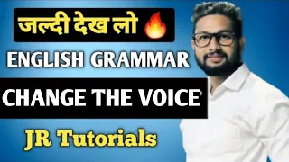 English Grammar Revision Series | Change the Voice  | All Concept in One Video | JR Tutorials