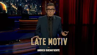 LATE MOTIV - Monólogo de Andreu Buenafuente.  | #LateMotiv365