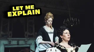 The Favourite - Let Me Explain