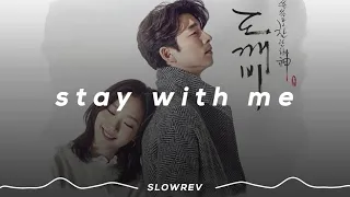 CHANYEOL & PUNCH - Stay With Me (GOBLIN OST PART 1) (𝙎𝙡𝙤𝙬𝙚𝙙 & 𝙍𝙚𝙫𝙚𝙧𝙗 𝙑𝙚𝙧𝙨𝙞𝙤𝙣)