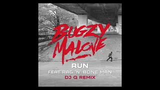 Bugzy Malone - Run Ft  Rag & Bone Man -  DJ Q Remix