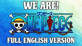 One Piece Opening 1 - WE ARE! Full English Version (with Lyrics)