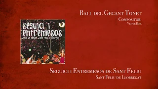 SEGUICI I ENTREMESOS  -  Ball del Gegant Tonet (2008)
