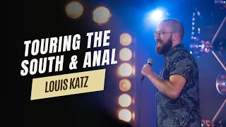 Touring the South & Anal - Louis Katz