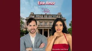 Este Amor (Tema de Amor de la Telenovela Vivir de Amor Es La Felicidad)