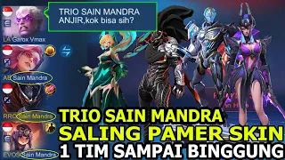 TRIO SAIN MANDRA ANJIR ! REAKSI KAGET 1 TIM MELIHAT KITA SALING PAMER SKIN LEGEND - Mobile Legend