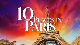 Exploring the Top 10 Enchanting Destinations in Paris 2024 - Travel Guide