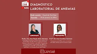 Live: Diagnóstico Laboratorial de Anemias com profa. Dra. Ana Paula Mariano