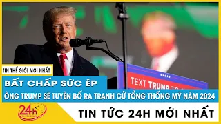 Mới nhất ông Trump tuyên bố tái tranh cử Tổng thống Mỹ năm 2024 để đưa "nước Mỹ vĩ đại" trở lại