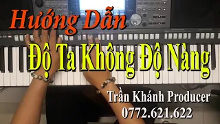 Độ Ta Không Độ Nàng - XEM LÀ MÊ NGAY | Trần Khánh Pro.