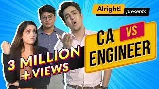 When CA Met Engineer ft. Gagan Arora | Alright