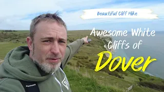 The Awesome White Cliffs of Dover - Family Cliff Hike