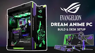 Dream Anime Gaming PC Build! | ROG X EVANGELION | Complete Desk Setup | EVA Z690 Hero Strix RTX 3080