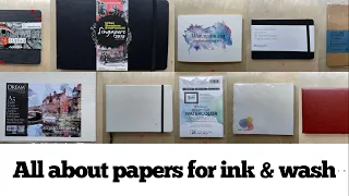 All about papers for ink and wash