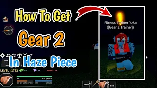 How To Get Gear 2 In Haze Piece (2023) | Complete Step by Step Guide