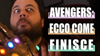 AVENGERS ENDGAME: ECCO  LE TEORIE SU COME FINISCE (FORSE)